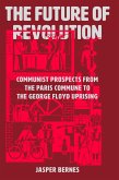 The Future of Revolution (eBook, ePUB) The Future of Revolution (eBook, ePUB)