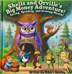 Shells and Orvilles Big Money Adventure! (G.A.M.E. CHANGER) (eBook, ePUB) - Hensley, Robert