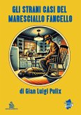 Gli strani casi del Maresciallo Fancello (eBook, ePUB) Gli strani casi del Maresciallo Fancello (eBook, ePUB)