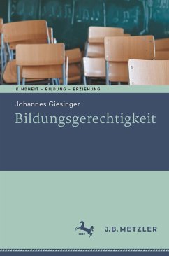 Bildungsgerechtigkeit (eBook, PDF) - Giesinger, Johannes