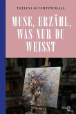 Muse, erzähl, was nur du weißt ... (eBook, PDF)