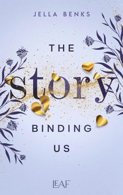 The Story Binding Us (eBook, ePUB) - Benks, Jella