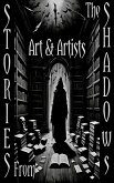 Stories From the Shadows - Arts & Artists (eBook, ePUB) Stories From the Shadows - Arts & Artists (eBook, ePUB)