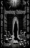 Stories From the Shadows - Involving Children (eBook, ePUB)