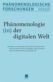 Phänomenologie (in) der digitalen Welt (eBook, PDF) Phänomenologie (in) der digitalen Welt (eBook, PDF)