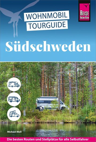 Reise Know-How Wohnmobil-Tourguide Südschweden (eBook, ePUB) Reise Know-How Wohnmobil-Tourguide Südschweden (eBook, ePUB)