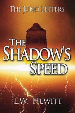The Shadow's Speed (The Juno Letters, #7) (eBook, ePUB) - Hewitt, L. W.