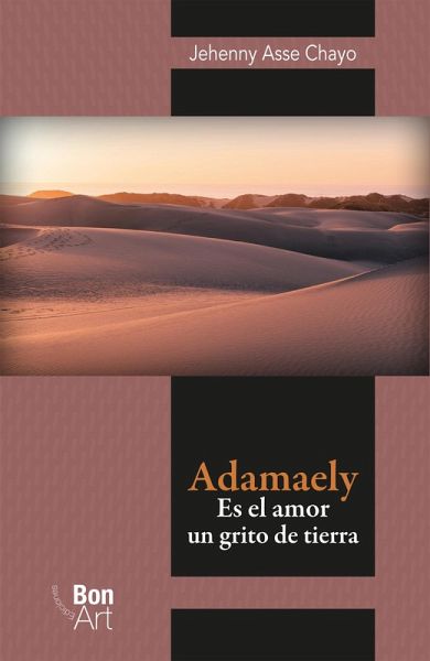 Adamaely: es el amor un grito de tierra (eBook, PDF) Adamaely: es el amor un grito de tierra (eBook, PDF)