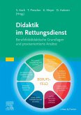 Didaktik im Rettungsdienst (eBook, ePUB) Didaktik im Rettungsdienst (eBook, ePUB)