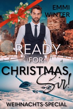 Cover Ready for Christmas, Sir! (eBook, ePUB)