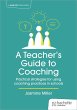 A Teacher's Guide to Coaching:... - Bild 1