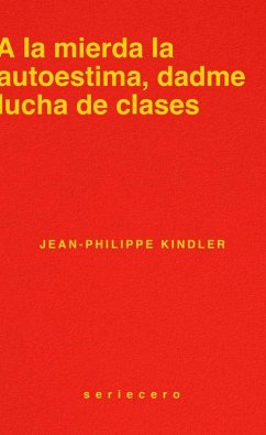 Cover A la mierda la autoestima, dadme lucha de clases