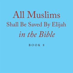 Cover All Muslims Shall Be Saved By Elijah in the Bible