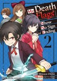 My Death Flags Show No Sign of Ending Volume 2 My Death Flags Show No Sign of Ending Volume 2
