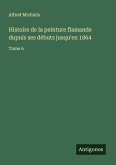 Histoire de la peinture flamande dupuis ses débuts jusqu'en 1864