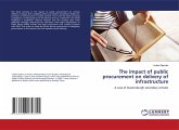 The impact of public procurement on delivery of infrastructure The impact of public procurement on delivery of infrastructure