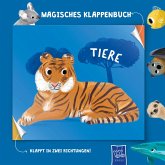 Magisches Klappenbuch - Tiere Magisches Klappenbuch - Tiere