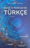 Dünya ve Medeniyet Dili Türkce Dünya ve Medeniyet Dili Türkce