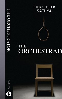 The Orchestrator - Sathya
