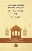 Afyonkrahisar Evliyalarindan Sahanoglu ve Turabi