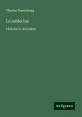 La médecine La médecine