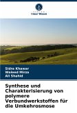 Synthese und Charakterisierung von polymere Verbundwerkstoffen für die Umkehrosmose Synthese und Charakterisierung von polymere Verbundwerkstoffen für die Umkehrosmose