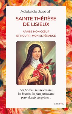 Sainte Thérèse de Lisieux Sainte Thérèse de Lisieux
