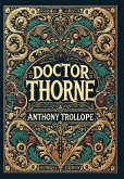 Doctor Thorne (Collector's Edition) (Laminated Hardback with Jacket) Doctor Thorne (Collector's Edition) (Laminated Hardback with Jacket)