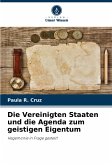 Die Vereinigten Staaten und die Agenda zum geistigen Eigentum