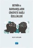 Beynin ve Davranislarin Cinsiyete Bagli Özellikleri Beynin ve Davranislarin Cinsiyete Bagli Özellikleri