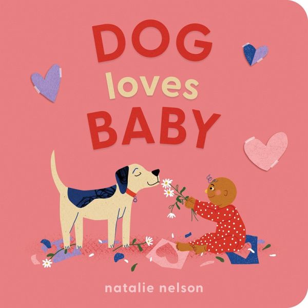Dog Loves Baby Dog Loves Baby