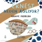 Ernest Neden Agliyor