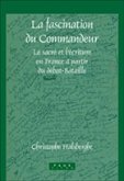 La Fascination Du Commandeur