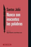 Nunca son inocentes las palabras Nunca son inocentes las palabras