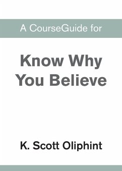 Cover A CourseGuide for Know Why You Believe
