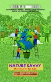 Nature Savvy-Short Stories for Kids: Explore the impact of small actions on the environment (Eco-Adventurers: Making a Difference for the Environment, #2) (eBook, ePUB)