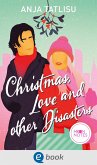 Christmas, Love and other Disasters (eBook, ePUB) Christmas, Love and other Disasters (eBook, ePUB)