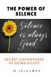 The Power of Silence: Secret Advantages... - Bild 1