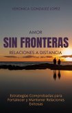 Amor Sin Fronteras (Relaciones a Distancia, #1) (eBook, ePUB)