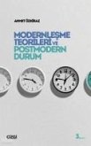 Modernlesme Teorileri ve Postmodern Durum Modernlesme Teorileri ve Postmodern Durum