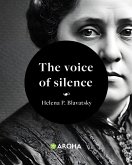 The Voice of the Silence (eBook, ePUB) The Voice of the Silence (eBook, ePUB)