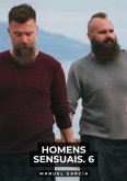 Homens Sensuais. 6 (eBook, ePUB) Homens Sensuais. 6 (eBook, ePUB)