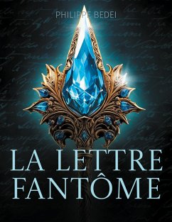 La lettre fantôme (eBook, ePUB) - Bedei, Philippe