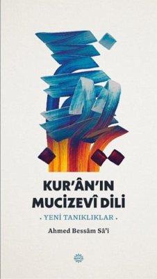 Cover Kuranin Mucizevi Dili - Yeni Tanikliklar