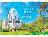 The Australian Bahá'í House of Worship The Australian Bahá'í House of Worship