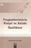 Peygamberimizin Kisisel ve Ahlaki Özellikleri