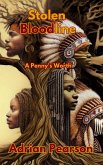 Stolen Bloodline: A Penny's Worth (eBook, ePUB) Stolen Bloodline: A Penny's Worth (eBook, ePUB)