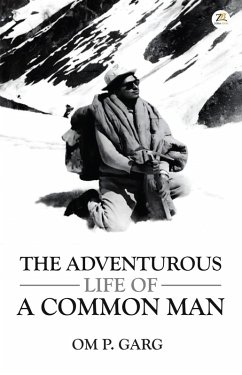 The Adventurous Life of a Common Man (eBook, ePUB) - Garg, Om P