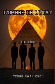 L'Ombre de l'État : La Trilogie (eBook, ePUB) L'Ombre de l'État : La Trilogie (eBook, ePUB)