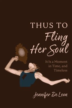Cover Thus to Fling Her Soul